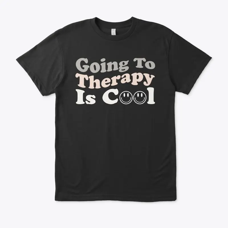 Going To Therapy Is Cool, Positive Quote