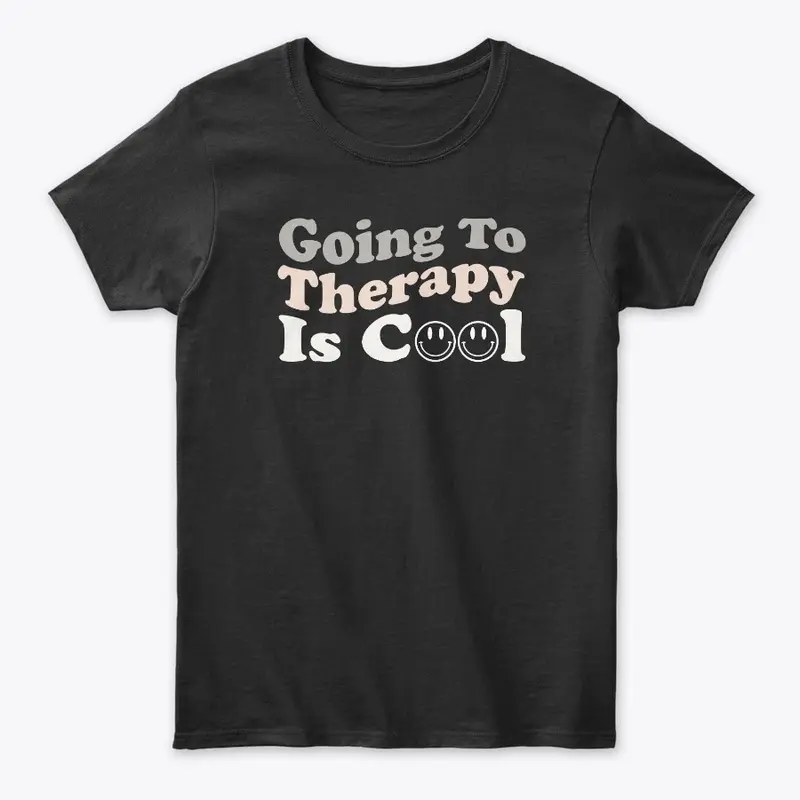 Going To Therapy Is Cool, Positive Quote