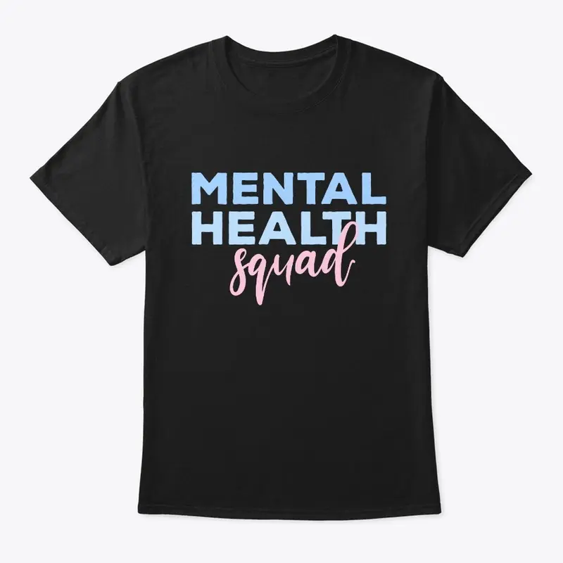 Mental Health Squad Appreciation Day